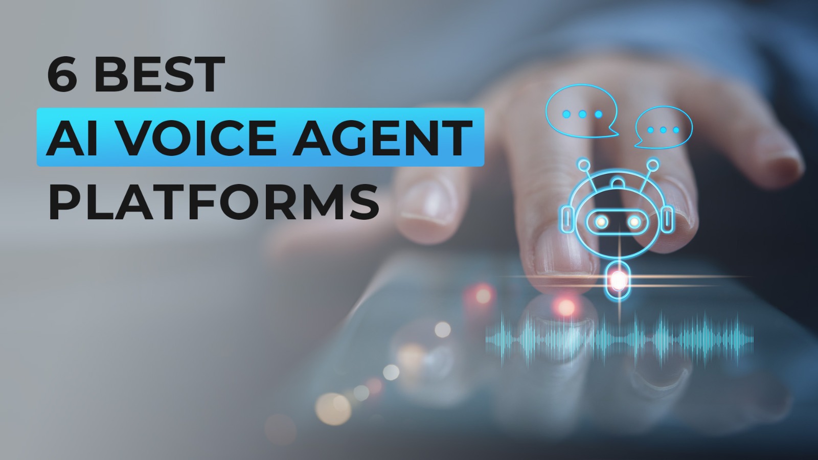 7 Best AI Voice Agent Platforms [2025]